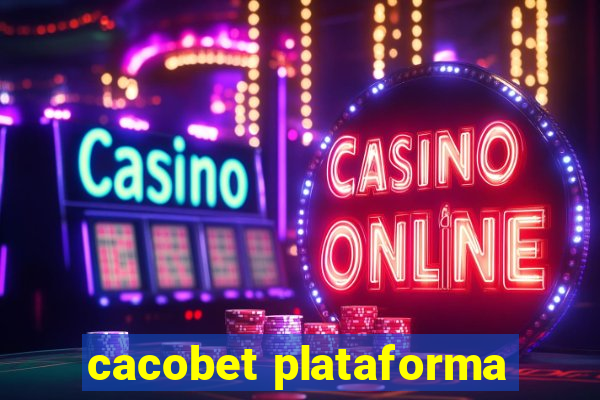 cacobet plataforma